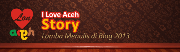 I-Love-Aceh-Story